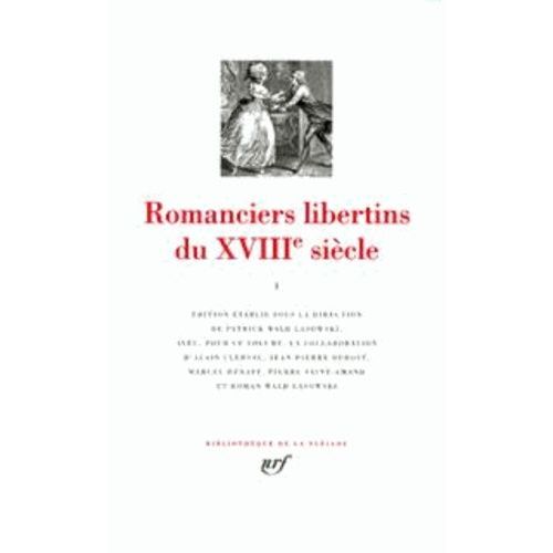 Romanciers Libertins Du Xviiième Siècle