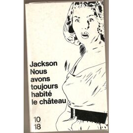 Nous Avons Toujours Habité Le Château