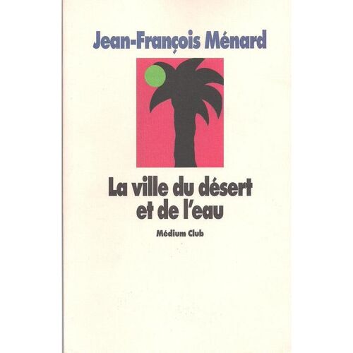 La Ville Du Désert Et De L'eau