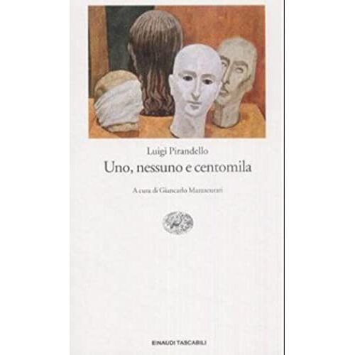Uno, Nessuno E Centomila