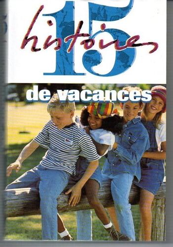 15 Histoires De Vacances