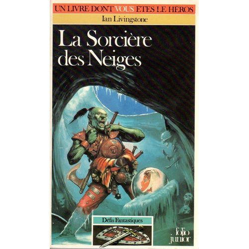Défis Fantastiques Tome 9 : La Sorcière Des Neiges