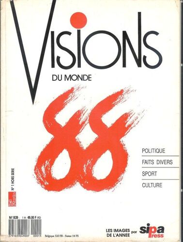 "Vision Du Monde 88" De 1989 Hors-Série N° 1 : Les Images De L'annee : Politique - Faits Divers - Sport - Culture