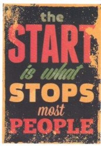 Autocollant - The Start Is What Stops Most People. (Sticker, Message, Motivation, Encouragement, Citation, Anglais, English, Commencement)