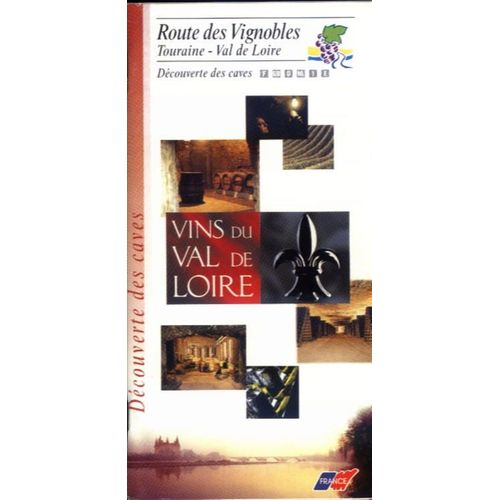 Route Des Vignobles Touraine - Découverte Des Caves