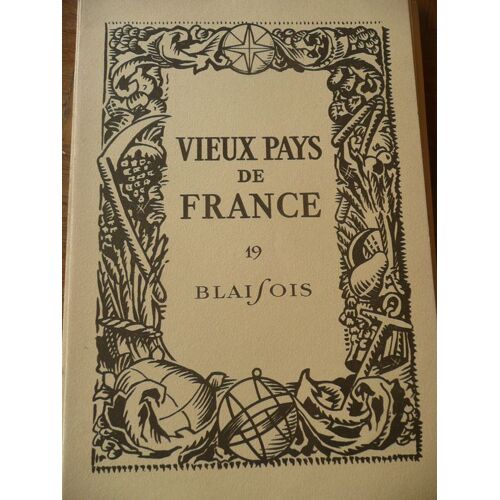 Vieux Pays De France N° 19 : Blaisois