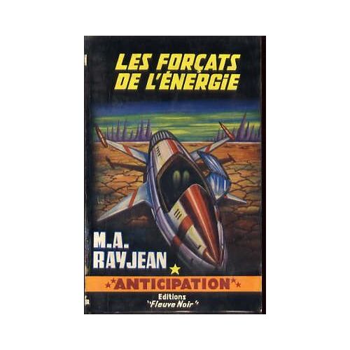 Fleuve Noir Anticipation N° 270 : Les Forcats De L'energie