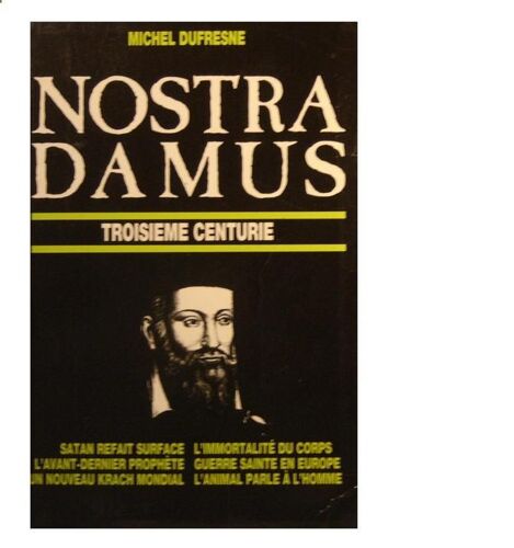 Nostradamus Troisième Centurie