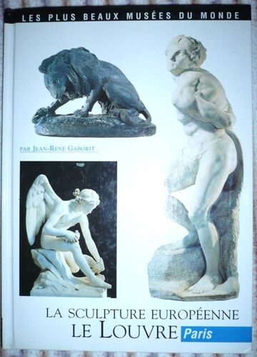 La Sculpture Européenne Le Louvre Paris
