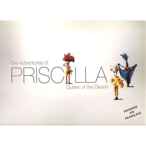 Priscilla Folle Du Désert / The Adventures Of Priscilla Queen Of The Desert  N° 0 : Dossier De Presse En Français Du Film De Stephen Elliott Avec Terence Stamp