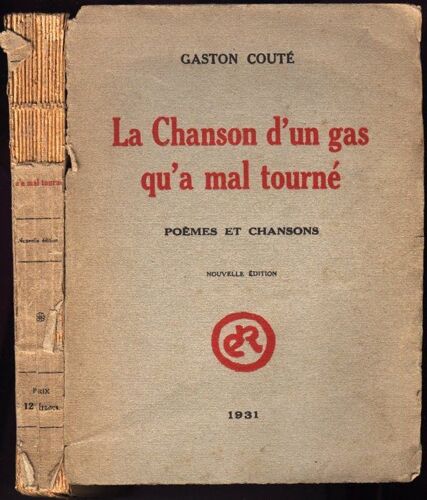 La Chanson D'un Gas Qu'a Mal Tourne. Poêmes Et Chansons