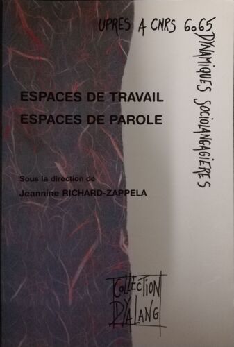 Espaces De Travail, Espaces De Parole