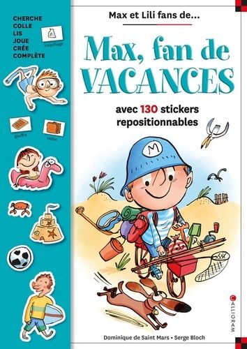 Max, Fan Des Vacances - Avec 130 Stickers Repositionnables