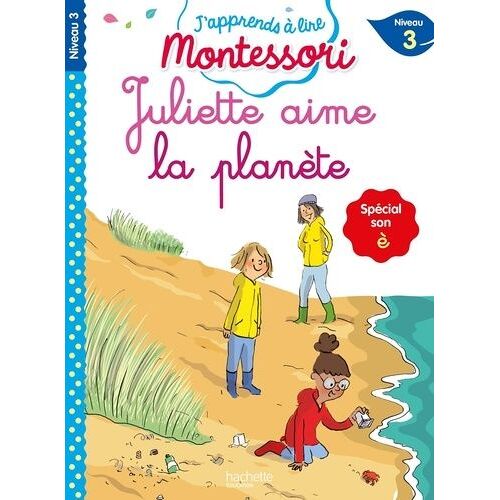 Juliette Aime La Planète - Spécial Son È, Niveau 3