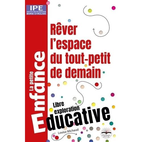 Rêver L'espace Du Tout-Petit De Demain