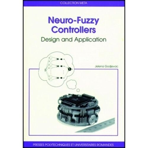 Neuro-Fuzzy Controllers - Design And Application