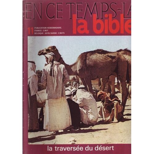 En Ce Temps La - La Bible  N° 11 : La Traversee Du Desert