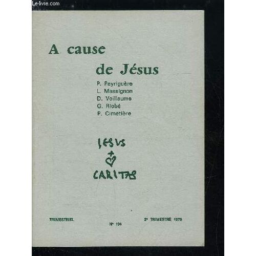 Jesus Caritas N° 194 - A La Suite D Un Maitre Par M. Lafon, Chant Berbère, La Vie A El Kbab Par A. Peyriguère, L Intuition Du P. Peyriguère Et La Fondation D El Ablodh, C Est Le Christ Qui Vit En(...)