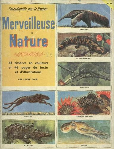 L'encyclopédie Par Le Timbre - Merveilleuse Nature - N°49