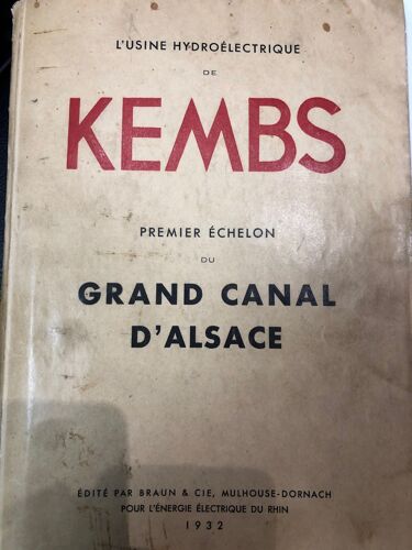 L'usine Hydroélectrique De Kembs. Premier Échelon Du Grand Canal D'alsace.