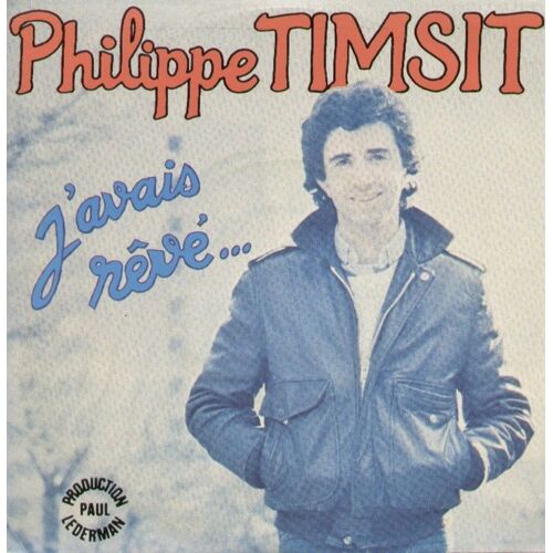 J'avais Revé  /  Buffalo Bill  (P. Timsit - J.-L. D'onorio)