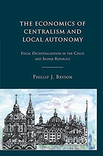 The Economics Of Centralism And Local Autonomy