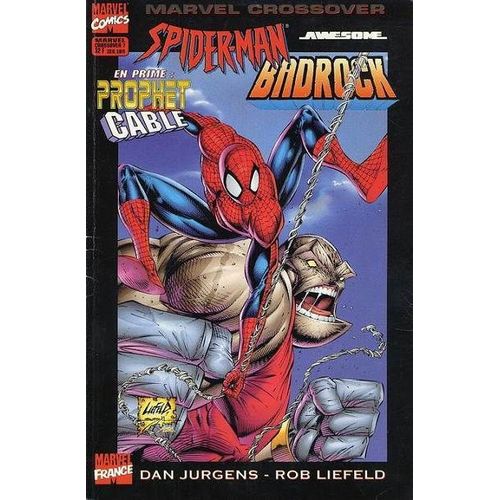 Marvel Crossover 7  N° 7 : Spiderman Badrock Et Prophet Cable