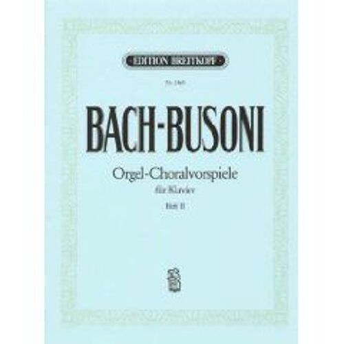 Bach : Orgel-Choralvorspiele Fur Klavier Vol 2 (Busoni) - Piano - Breitkopf