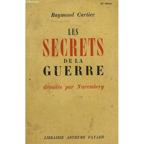 Les Secrets De La Guerre. Devoiles Par Nuremberg