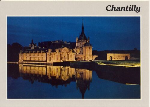 Chantilly : Le Château (Ref C3 60141 1 0404)