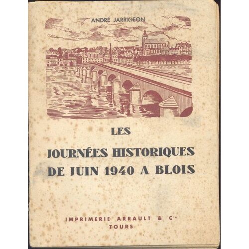 Les Journées Historiques De Juin 1940 À Blois