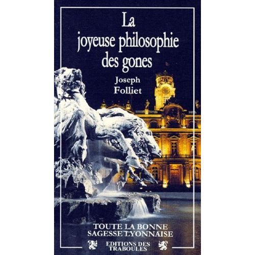 La Joyeuse Philosophie Des Gones