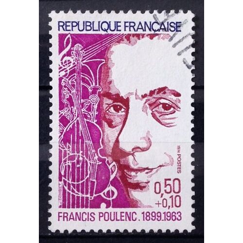 Personnages Célèbres - Francis Poulenc 0,50+0,10 (Superbe N° 1785) Obl - France Année 1974 - N28444
