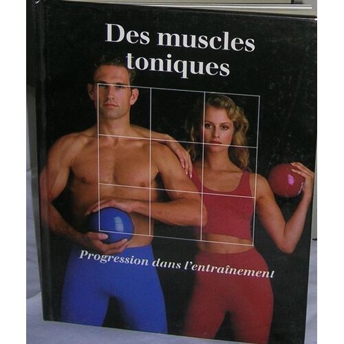 Des Muscles Toniques - Progression Dans L'entraînement