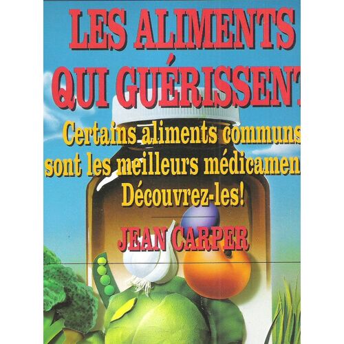 Les Aliments Qui Guérissent
