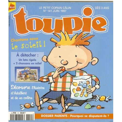 Toupie-Le Petit Copain Câlin  N° 141 : Chantons Sous Le Soleil ! - Découvre L'histoire D'adalbert Et De Sa Colère
