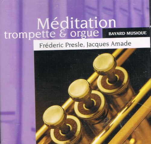 Meditation : Trompette Et Orgue De Bach, Schubert, Haendel, Fauré