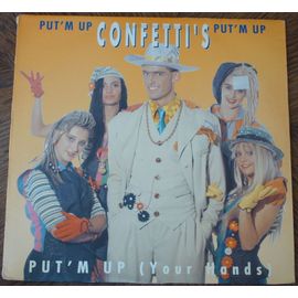 Put' M Up (Your Hands) (Version Radio 6'51) / Put' M Up (Version Dub 4'55 + Instrumental Live 3'44)  1990