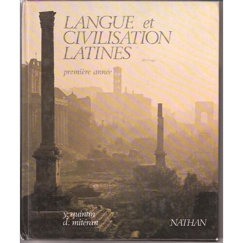 Langue Et Civilisation Latines. Première Année. 3e