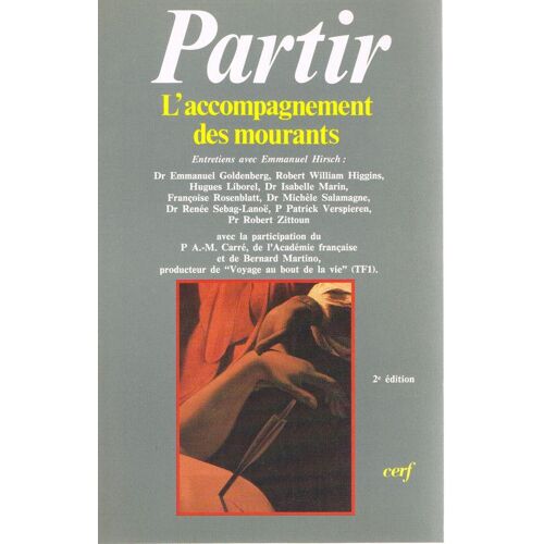 Partir. L'accompagnement Des Mourants