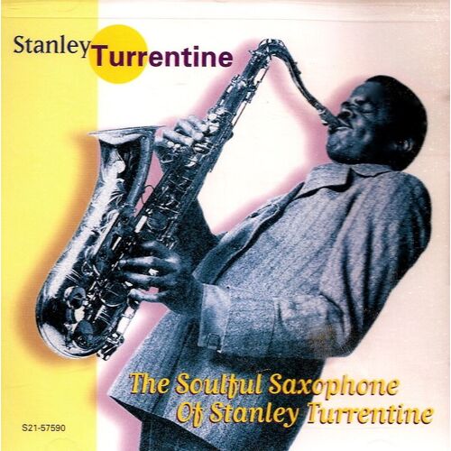 Soulful Saxophone Of Stanley Turrentine