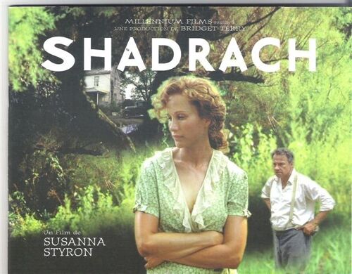 Shadrach  N° 0 : Dossier De Presse Du Film De Susanna Styron Avec Andie Macdowell Et Harvey Keitel