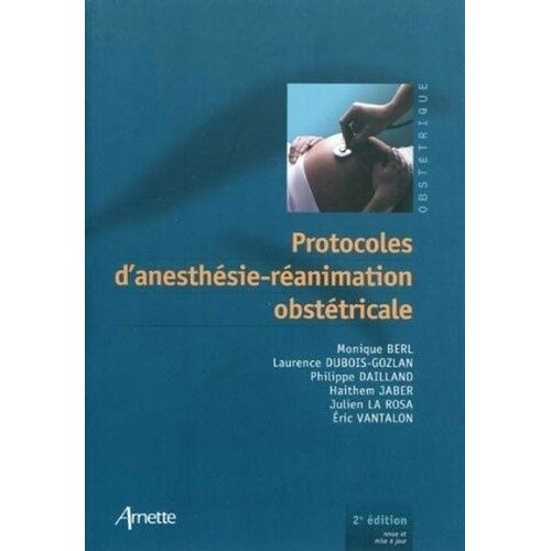 Protocoles D'anesthésie-Réanimation Obstétricale