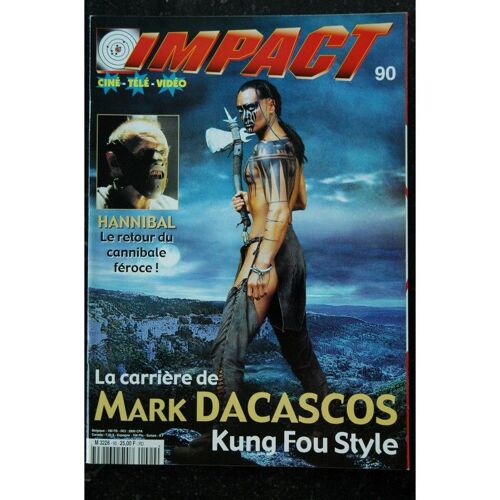 Mad Movies Impact °01/90 Mark Dacascos Kung Fou Style - Hannibal - Traffic
