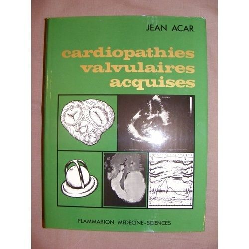 Les Cardiopathies Valvulaires Acquises