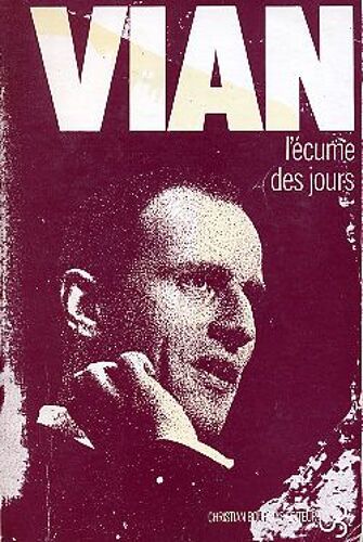 L'ecume Des Jours Suivi De Un Langage-Univers De Jacques Bens