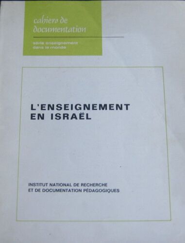 Cahiers De Documentation, Série Enseignement Dans Le Monde  N° 15 : L'enseignement En Israel. 1970