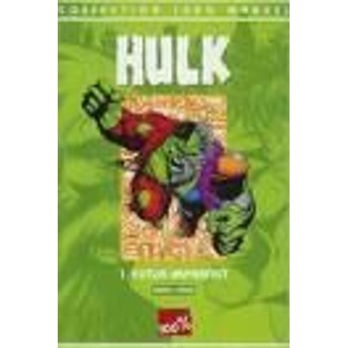 Hulk.  Futur Imparfait