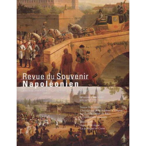 Revue Du Souvenir Napoléonien  N° 465 : Dossier Bicentenaire