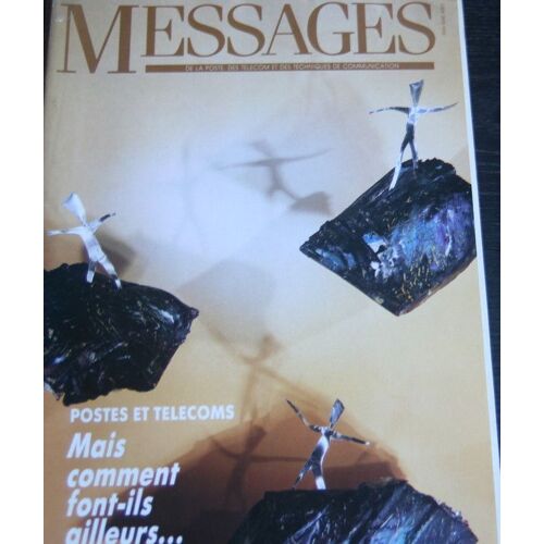 Messages (De La Poste, Des Telecom Et Des Techniques De Communications) N° Spécial N° 0 : Postes & Telecoms : Mais Comment Font-Ils Ailleurs